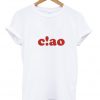 Ciao T-shirt