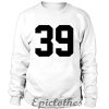39 Sweatshirt