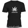 Addicted t-shirt