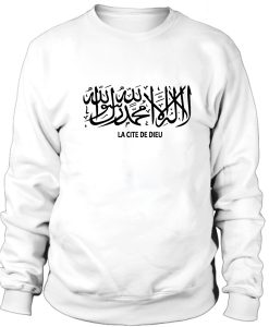 Arabic letters, La cite de dieu Sweatshirt