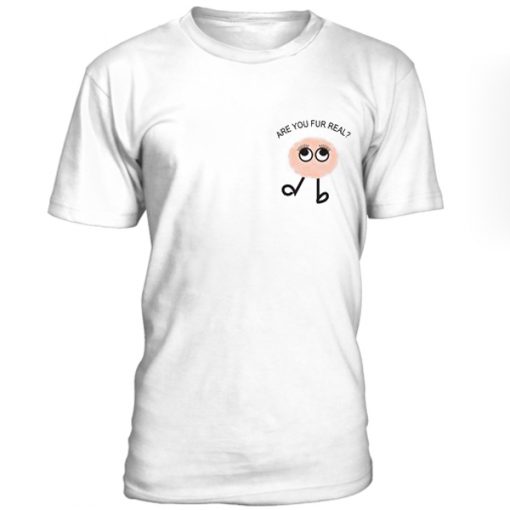 Are you fur real unisex T-shirt