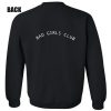 Bad Girls Club Sweatshirt