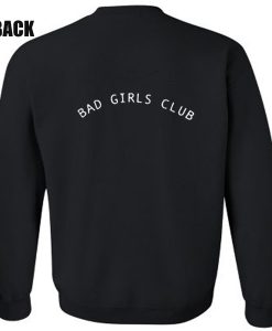 Bad Girls Club Sweatshirt