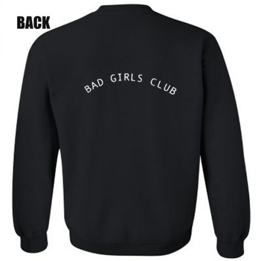 Bad Girls Club Sweatshirt