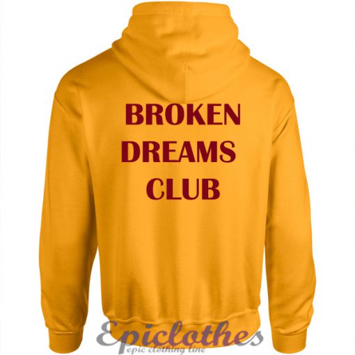 Broken dreams club Hoodie