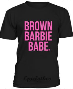 Brown Barbie Babe tshirt