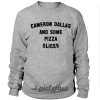 Cameron Dallas and some pizza slices sweatshirt