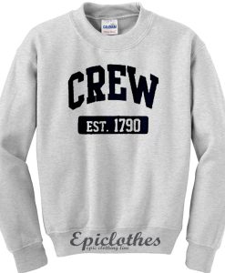 Crew est 1790 sweatshirt