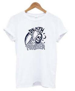 Death Forever T-shirt