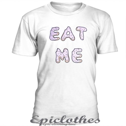 Donut font eat me t-shirt