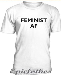 Feminist AF t-shirt