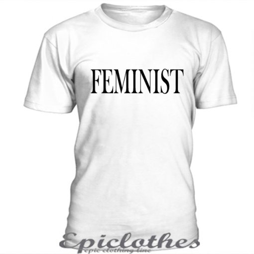 Feminist t-shirt