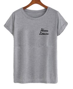 Femme Liberte t shirt