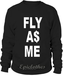 Fly as me sweatshirt