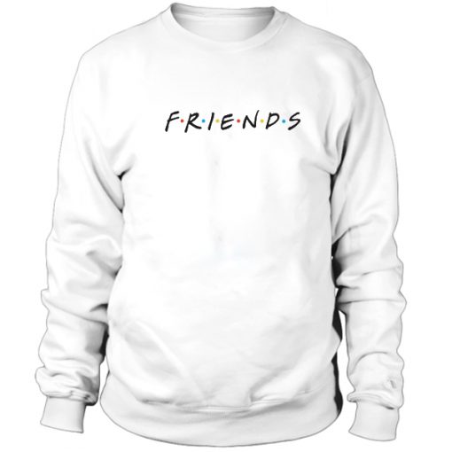 Friends Sweatshirt