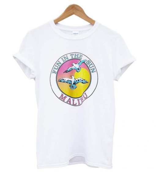 Fun in the sun Malibu T-shirt