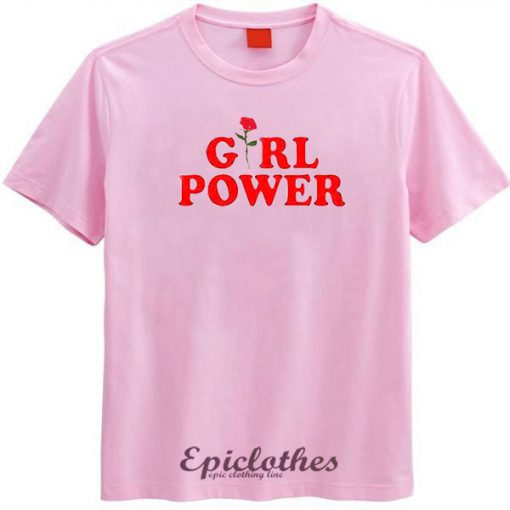 Girl power rose tshirt