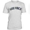 Good vibes unisex t-shirt