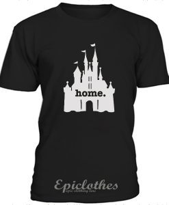 Home at the castle t-shirt
