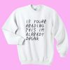 If You Reading This Sweatshirt