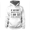 If history repeat itself I am so getting a dinosaur hoodie