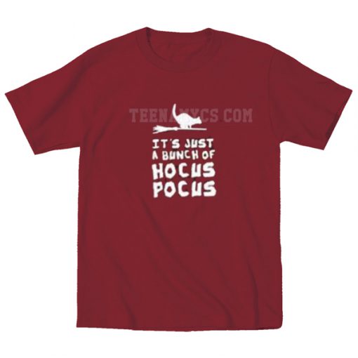 It's just a bunch of hocus pocusTt-shirt