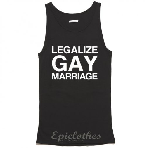 Legalize gay marriage Tank top