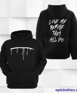 Love Me Before They All Do Pullover Hoodie