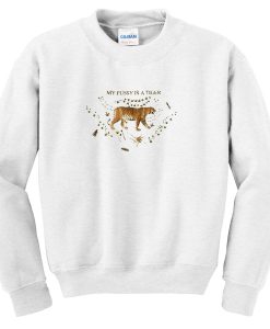 My Pussy is a Tiger Sweatshirt