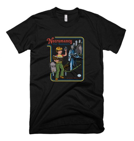 Necromancy For Beginners T-shirt