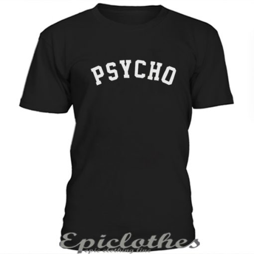 Psycho t-shirt