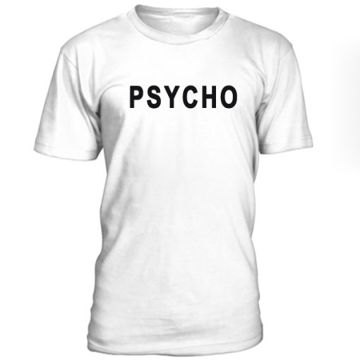 Psycho unisex T-Shirt