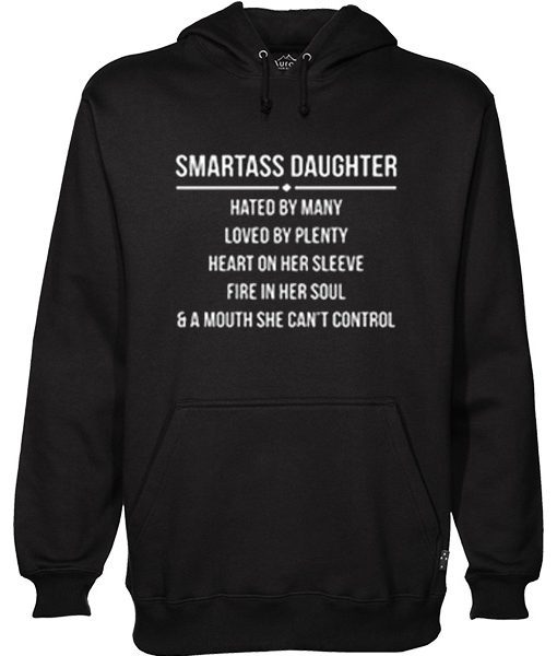 Smartass Daughter Hoodie