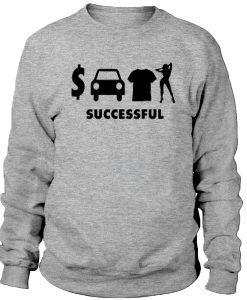 Successful Sweatshirt