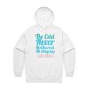 The Cold Never Bothered Me Anyway Just Kidding I Hate Winter Hoodie