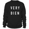 Very Bien Sweatshirt