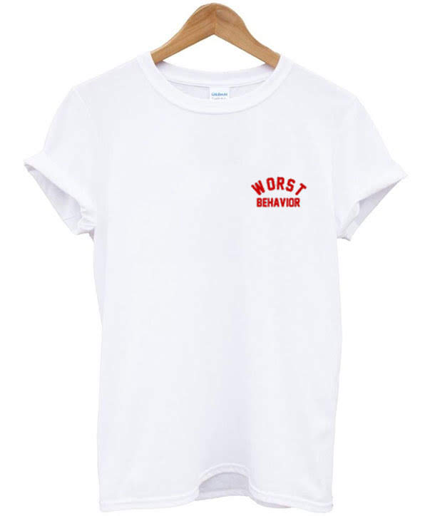 on my worst behavior shirt