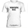 Wrecking Ball t-shirt