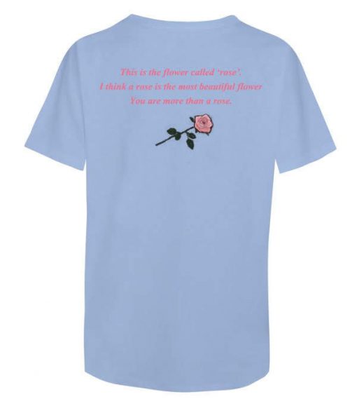 You are mre than a roae t-shirt