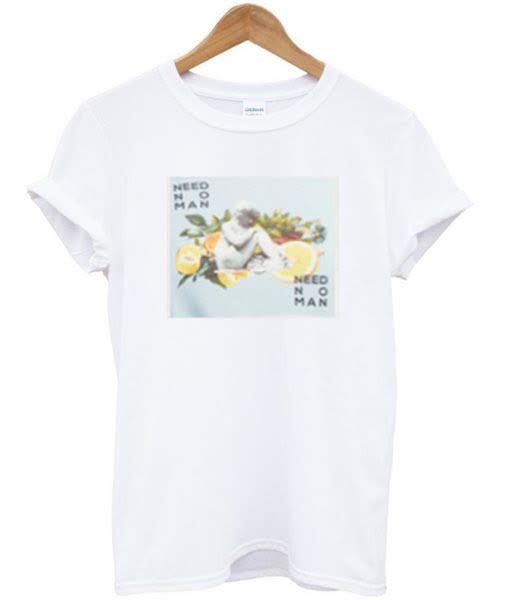need no man t-shirt