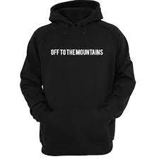 off to the mountains hoodie