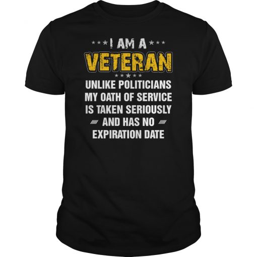 I am a Veteran has no expiration date shirt