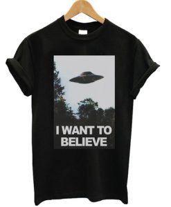 I want to believe t-shirt