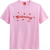 Sickening Love T shirt