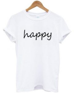 happy t shirt