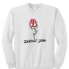 sorry not sorry sweatshirt