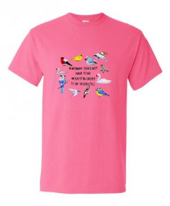 A Women Does Not Have To Be Modest T Shirt