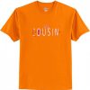 Big Cousin Printed T Shirt