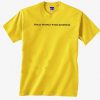 Treat People With Kindness T Shirt