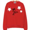 Get Over it Sweatshirt